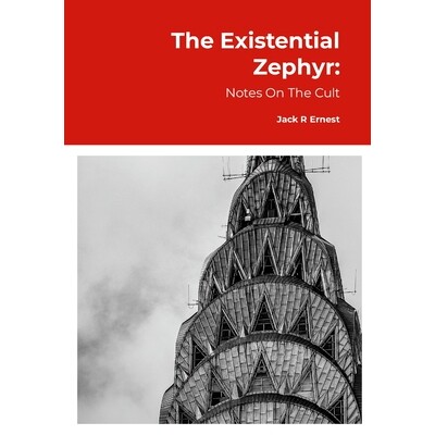 预订 The Existential Zephyr: Notes On The Cult 9781291896480