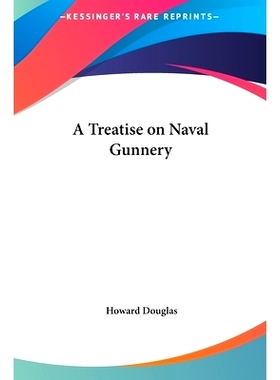 预订 A Treatise on Naval Gunnery: 9781161625288