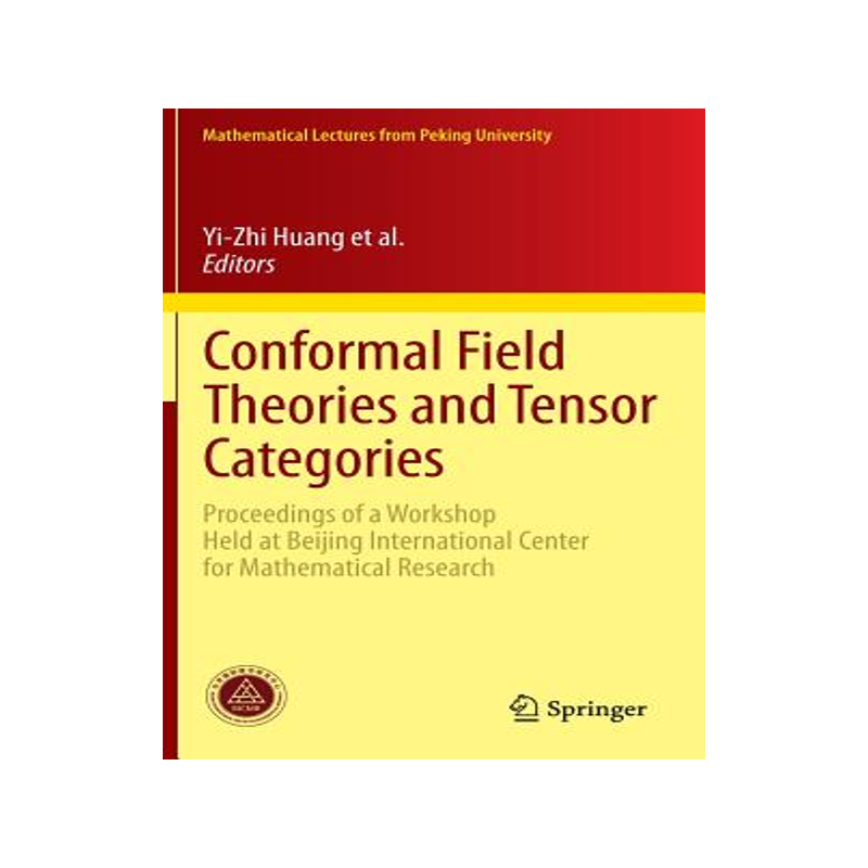 预订 Conformal Field Theories and Tensor Categories