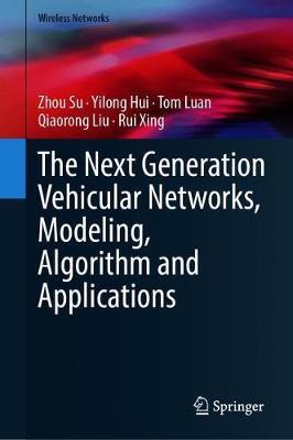 【预订】The Next Generation Vehicular Networks, Modeling, Algorithm and Applications