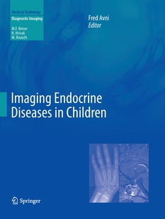 【预订】Imaging Endocrine Diseases in Children