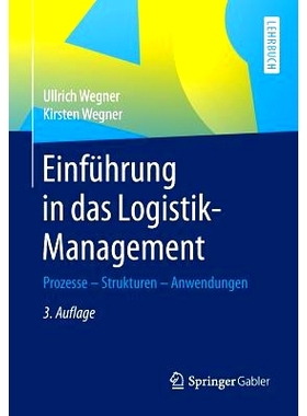 预订 Einführung in das Logistik-Management: Prozesse - Strukturen - Anwendungen: 9783658136741