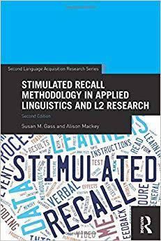 【预售】Stimulated Recall Methodology in Applied Linguistics and L2 Research