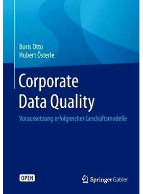 预订 Corporate Data Quality: Voraussetzung erfolgreicher Geschäftsmodelle: 9783662468050