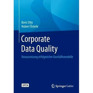 预订 Corporate Data Quality: Voraussetzung erfolgreicher Geschäftsmodelle: 9783662468050