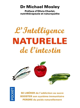预订 L’intelligence naturelle de l’intestin : se libérer de l’addiction au sucre, booster son système immunitaire,
