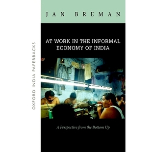 Bottom Work Informal the 预订 from Perspective India 在​​非正规经济体系下印度工作：从 OIP Economy