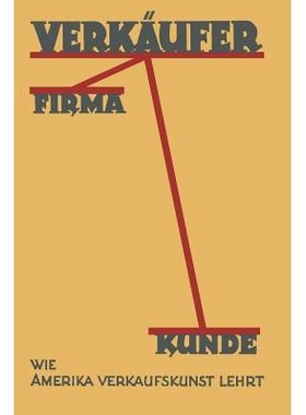 预订 Verkäufer, Firma, Kunde: Wie Amerika Verkaufskunst Lehrt: 9783642986642