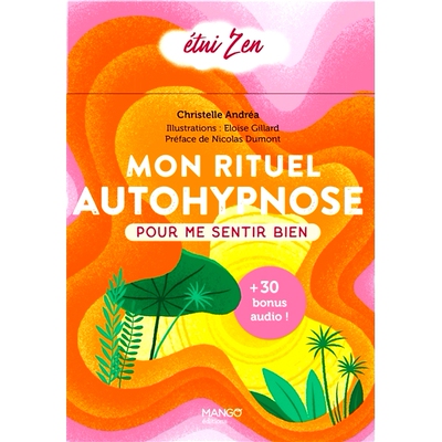 预订 Mon rituel autohypnose pour me sentir bien 我的自我催眠仪式让我感觉良好: 9782317028915
