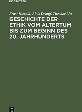【预订】Geschichte der Ethik vom Altertum bis zum Beginn des 20. Jahrhundert 9783486484229