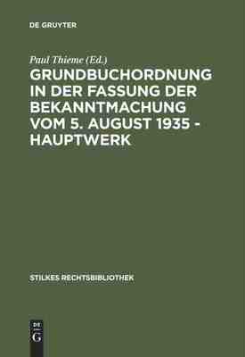 【预订】Grundbuchordnung in der Fassung der Bekanntmachung vom 5. August 193 9783111236919