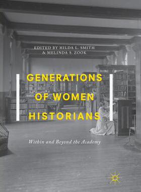 【预订】Generations of Women Historians: Within and Beyond the Academy