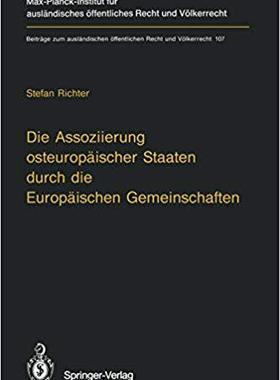 【预订】Die Assoziierung osteuropäischer Staaten durch die Europäischen Gemeinschaften 9783642781483