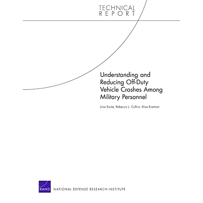 预订 Understanding and Reducing Off-Duty Vehicle Crashes Among Military Personnel: 9780833050212