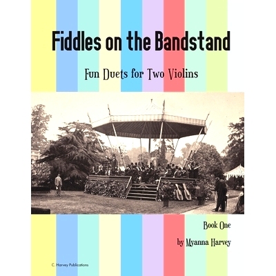 预订 Fiddles on the Bandstand, Fun Duets for Two Violins, Book One: 9781635232066