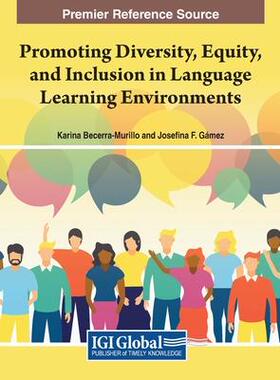 [预订]Promoting Diversity, Equity, and Inclusion in Language Learning Environments 9781668436325