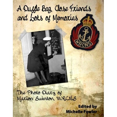 预订 A Duffle Bag, Close Friends and Lots of Memories: The Photo Diary of Marion Swinton, WRCNS: 9780978344184