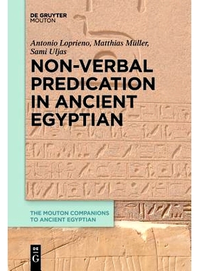 预订 Non-Verbal Predication in Ancient Egyptian 古埃及人的非言语预测: 9783110651577