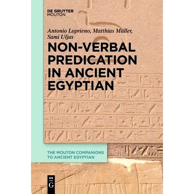 预订 Non-Verbal Predication in Ancient Egyptian 古埃及人的非言语预测: 9783110651577