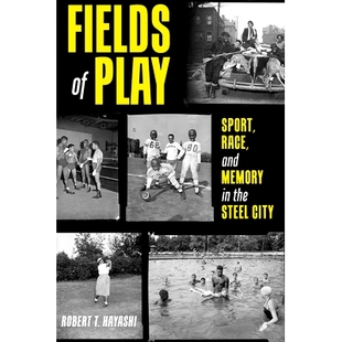 比赛场地：钢铁之城 Race Sport 预订 Memory City 体育 Steel Play the 9780822947844 竞赛和记忆 and Fields