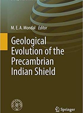 【预售】Geological Evolution of the Precambrian Indian Shield (2019)