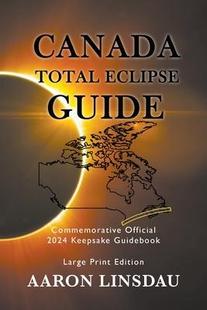 2024 Total Guide Eclipse Keepsake 9781649220769 PRINT LARGE Official Commemorative 预订 Canada Guidebook
