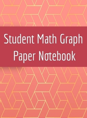 预订 Student Math Graph Paper Notebook: Squared Notepad for Drawing Mathematics 3d Game Sketches, Coordinates, Grids & G