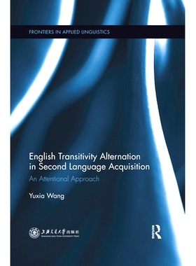 预订 English Transitivity Alternation in Second Language Acquisition: an Attentional Approach *语言习得中的英语传递性