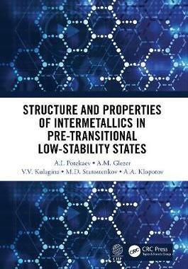 【预订】Structure and Properties of Intermetallics in Pre-Transitional Low-Stability States