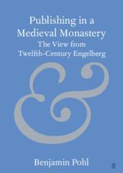 [预订]Publishing in a Medieval Monastery 9781009202558