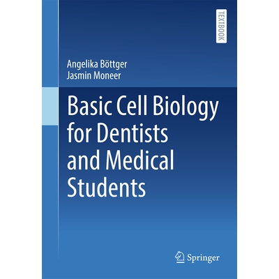 预订 Basic Cell Biology for Dentists and Medical Students 牙医和医学生的基础细胞生物学: 9783032036353