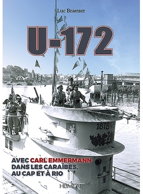 预订 U-172: Avec carl Emmermann, dans les Carîbes, au Cap et à RIO U-172:艾默曼，丹斯·莱斯·卡里布，美国队长和巴西队