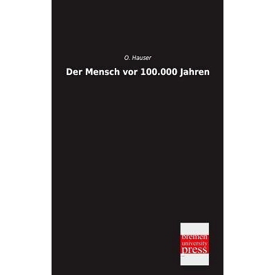 预订 Der Mensch VOR 100.000 Jahren: 9783955623326