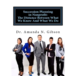 Know The Nonprofit And 9781533137326 Between Distance 预订 What Succession Planning