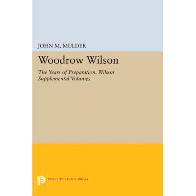 The Years of Preparation. Wilson Supplem