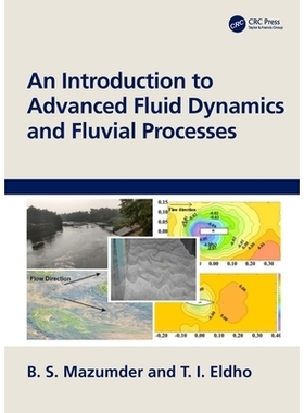 预订 An Introduction to Advanced Fluid Dynamics and Fluvial Processes: 9781032485294