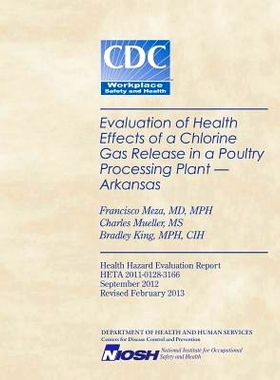 预订 Evaluation of Health Effects of a Chlorine Gas Release in a Poultry Processing Plant - Arkansas: 9781494232078