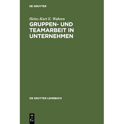 预订 Gruppen- und Teamarbeit in Unternehmen: 9783110142730