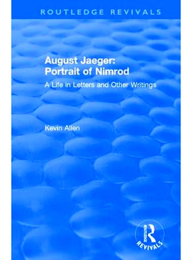 预订 August Jaeger: Portrait of Nimrod: A Life in Letters and Other Writings: Portrait of Nimrod: A Life in Letters and