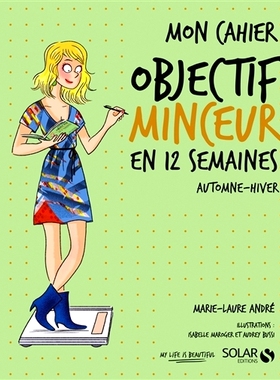 预订 Mon cahier objectif minceur en 12 semaines : automne-hiver 我的12周*目标笔记本：秋冬: 9782263158896