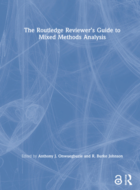 【预订】The Routledge Reviewer’s Guide to Mixed Methods Analysis 9781138305267