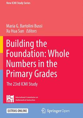 【预订】Building the Foundation: Whole Numbers in the Primary Grades: The 23rd ICMI Study