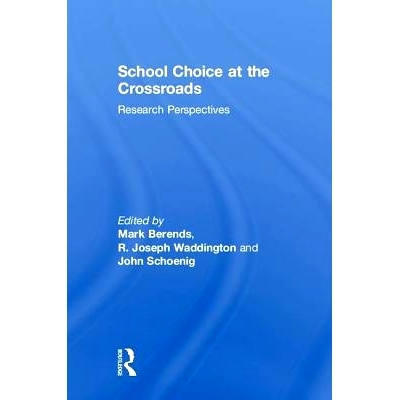 预订 School Choice at the Crossroads: Research Perspectives 处在十字路口的学校选择：研究视角: 9780815380368