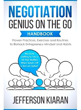 预订 Negotiation Genius On The Go Handbook: Proven Practices, Exercises and Routines to Biohack Entrepreneur Mindset and