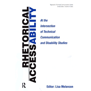 Technical Rhetorical Intersection 预订 Communication Studies Disability Accessability 9780895037893 the and
