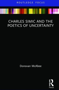【预订】Charles Simic and the Poetics of Uncertainty