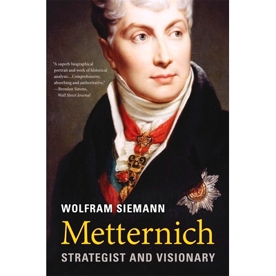 预订 Metternich: Strategist and Visionary: 9780674292185