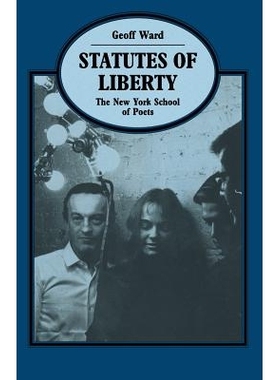 预订 Statutes of Liberty: The New York School of Poets: 9781349225002