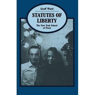 预订 Statutes of Liberty: The New York School of Poets: 9781349225002