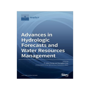 [预订]Advances in Hydrologic Forecasts and Water Resources Management 9783039368044